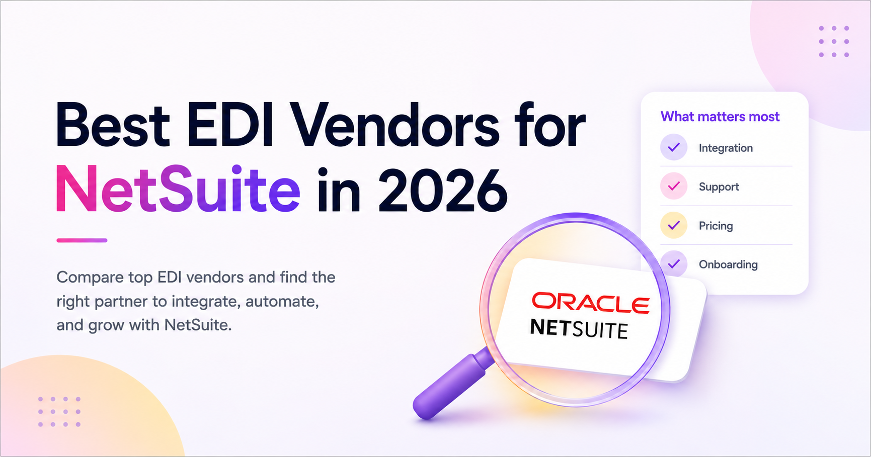 Best EDI Vendors for NetSuite in 2026: Traditional Powerhouses vs. Modern API-First Solutions